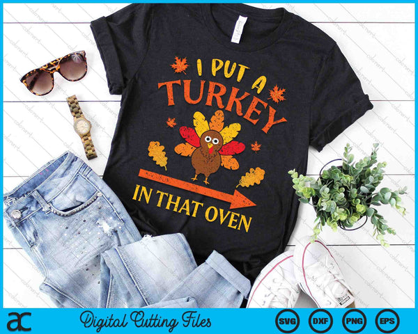 I Put Turkey In That Oven Funny Couples Thanksgiving Vintage SVG PNG Digital Printable Files