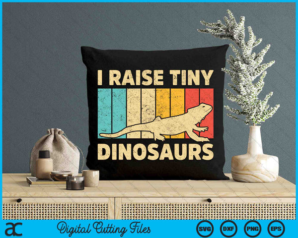I Raise Tiny Dinosaurs Bearded Dragon SVG PNG Digital Printable Files