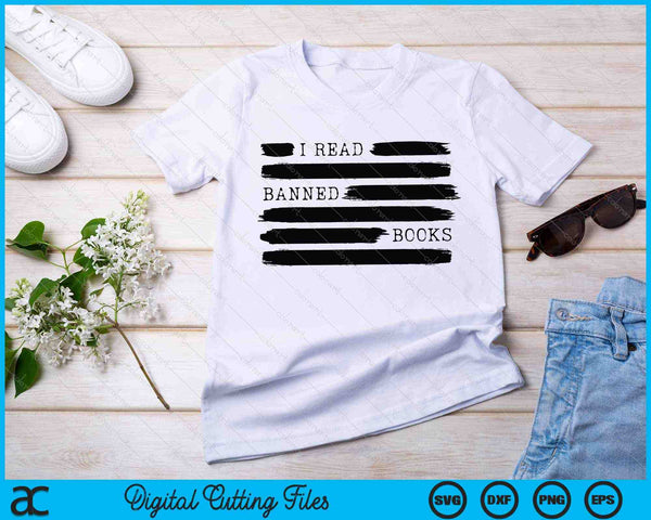 Ik lees verboden boeken Verboden boeken Week Cadeau Bibliothecaris Leraar SVG PNG Snijden afdrukbare bestanden - on a t-shirt