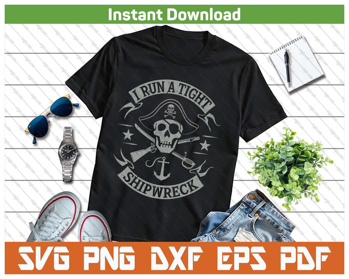 Funny Pirate Captain Humor Nautical Design SVG PNG