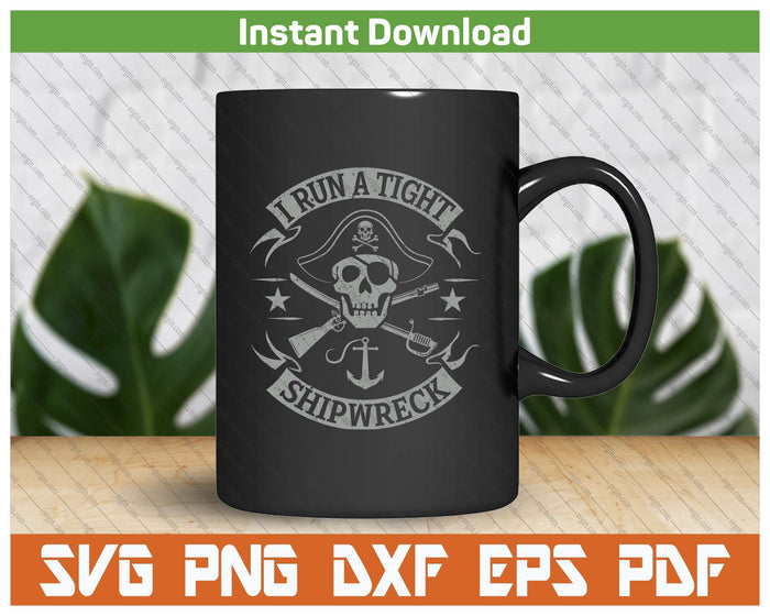 Funny Pirate Captain Humor Nautical Design SVG PNG