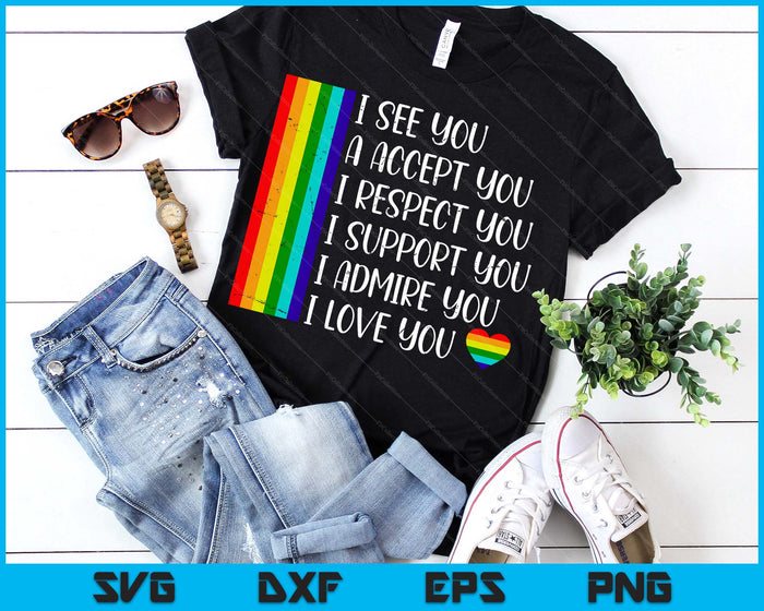 I See Love Accept You LGBTQ Men Women Gay Rainbow Pride SVG PNG Digital Printable Files
