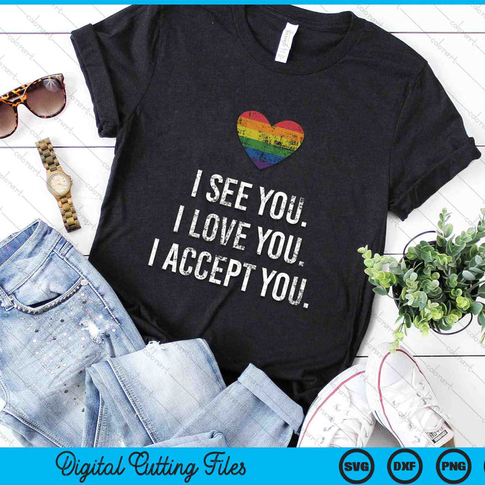 I See Love Accept You Rainbow Heart Pride Month LGBTQ SVG PNG Digital Cutting Files