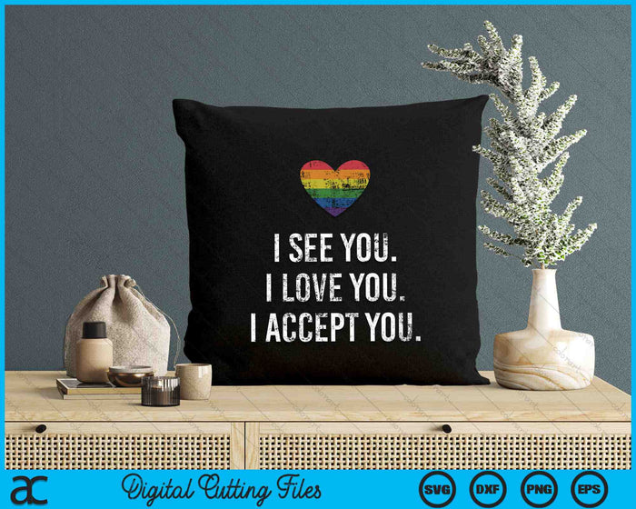 I See Love Accept You Rainbow Heart Pride Month LGBTQ SVG PNG Digital Cutting Files