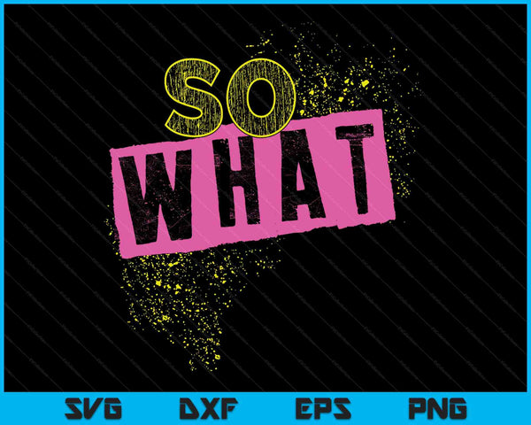 I so what SVG cut file