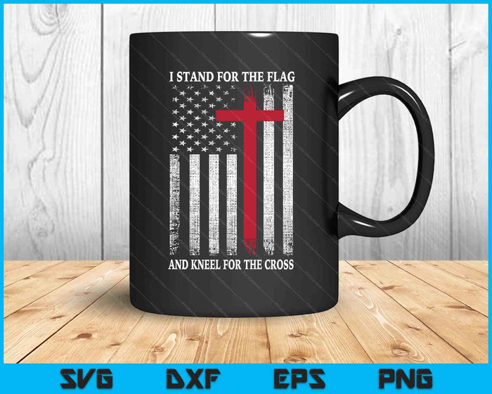 I Stand For The Flag And Kneel For The Cross Usa Flag SVG PNG Digital Printable Files