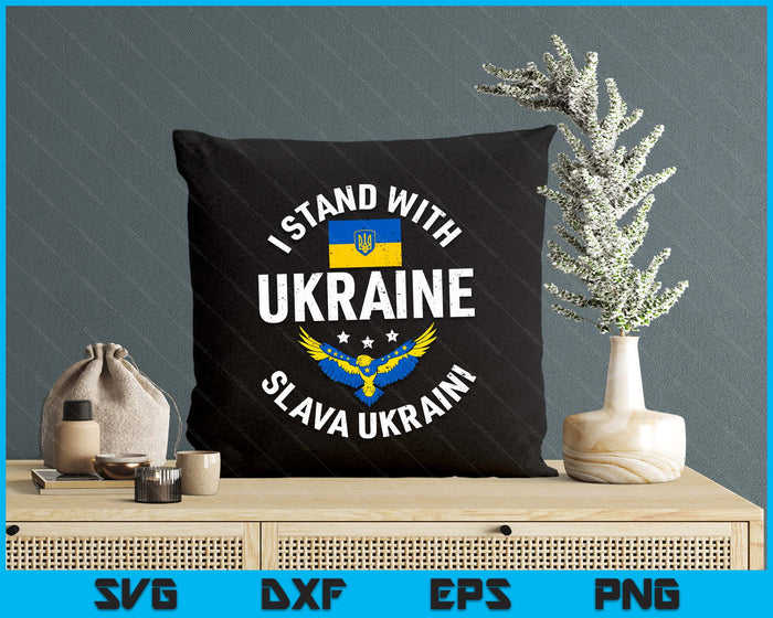 I Stand With Ukraine Slava Ukraini Glory To Ukraine Support SVG PNG Digital Printable Files