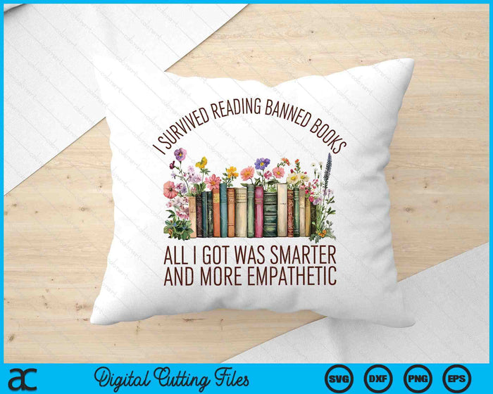 I Survived Reading Banned Books And All I Got Was Book Lover SVG PNG Digital Printable Files