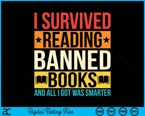 I survived reading banned books lovers bookworm reading SVG cut file