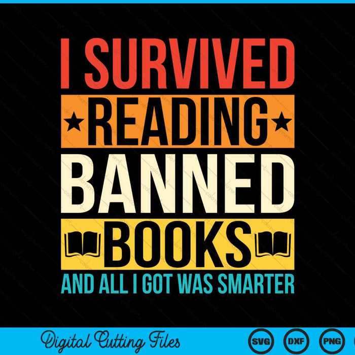 I survived reading banned books lovers bookworm reading SVG PNG cut file for Cricut