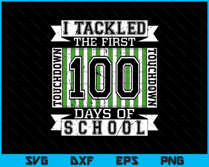 I Tackled The First 100 Days Of School Vintage Football SVG PNG Digital Printable Files