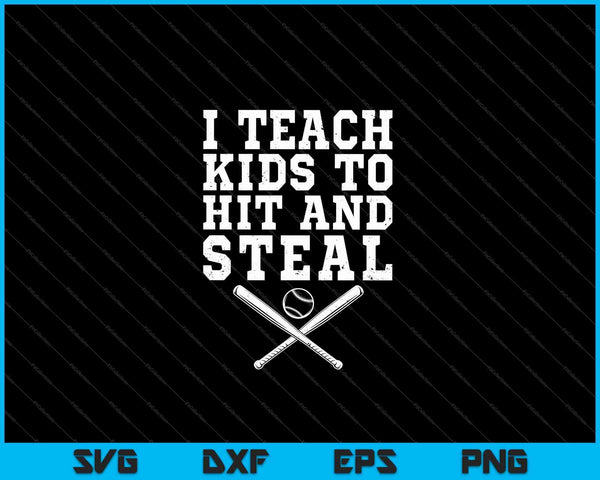 Enseño a los niños a golpear y robar entrenador de béisbol SVG PNG cortando archivos imprimibles