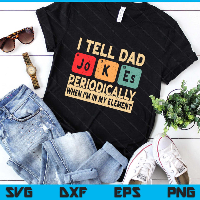 I Tell Dad Jokes Periodically Retro Papa Daddy Fathers Day SVG PNG Digital Printable Files