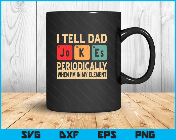 I Tell Dad Jokes Periodically Retro Papa Daddy Fathers Day SVG PNG Digital Printable Files