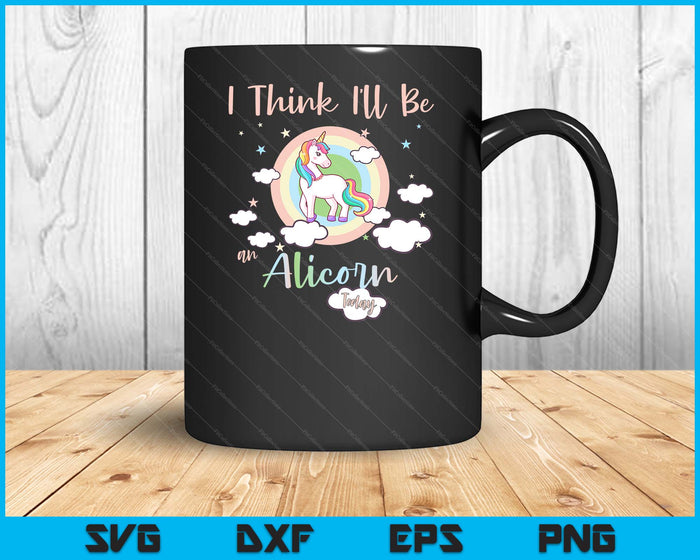 Ik denk dat ik vandaag een Alicorn zal zijn Rainbow Cute Flying Unicorn SVG PNG Digital Cutting Files