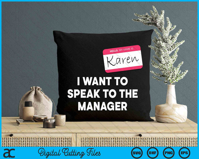 I Want To Speak To The Manager Karen Halloween Costume Funny SVG PNG Digital Cutting File