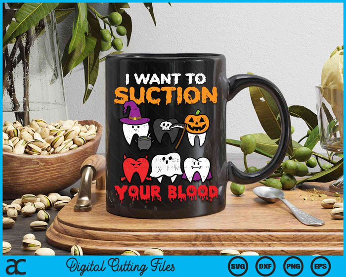 I Want To Suction Your Blood Halloween Dentist Dental Costume SVG PNG Digital Cutting File