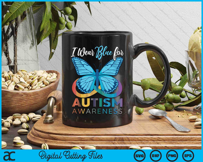 I Wear Blue For Autism Awareness Month SVG PNG Digital Cutting Files