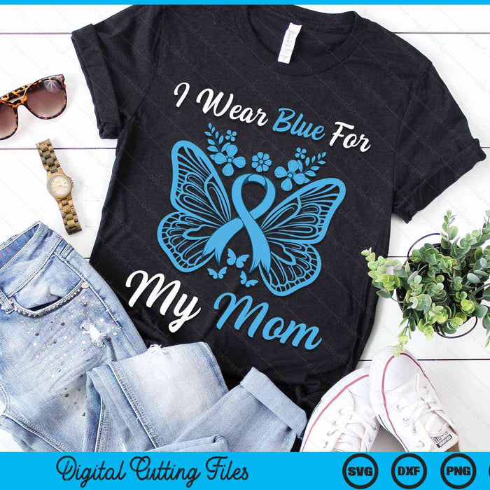 I Wear Blue For My Mom Butterfly Diabetes Awareness SVG PNG Digital Cutting Files