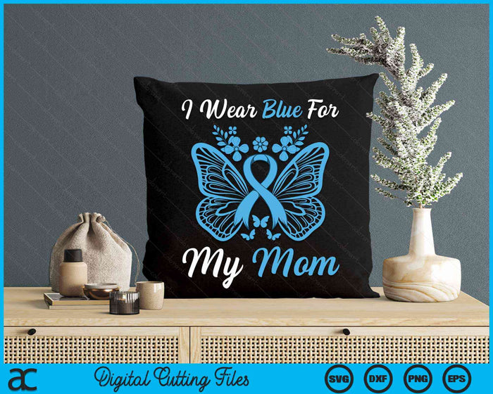 I Wear Blue For My Mom Butterfly Diabetes Awareness SVG PNG Digital Cutting Files