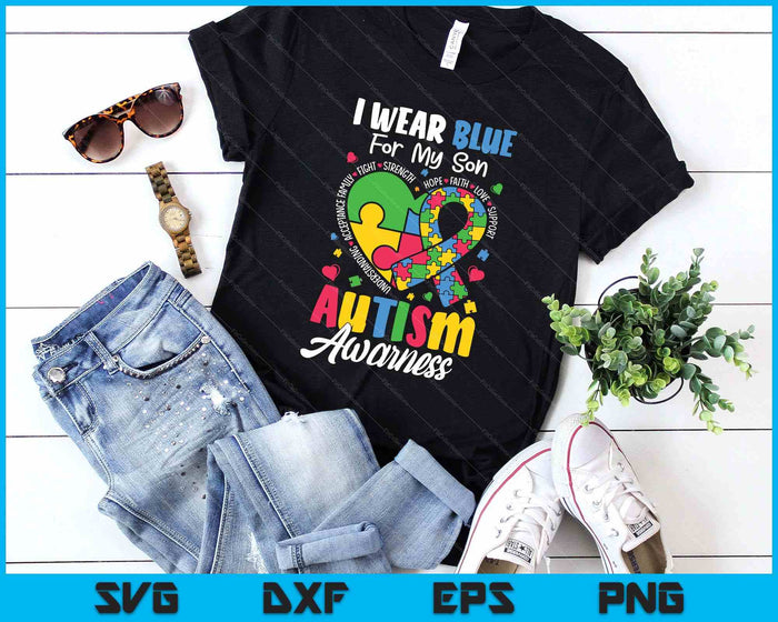 I Wear Blue For My Son Autism Awareness SVG PNG Digital Printable Files