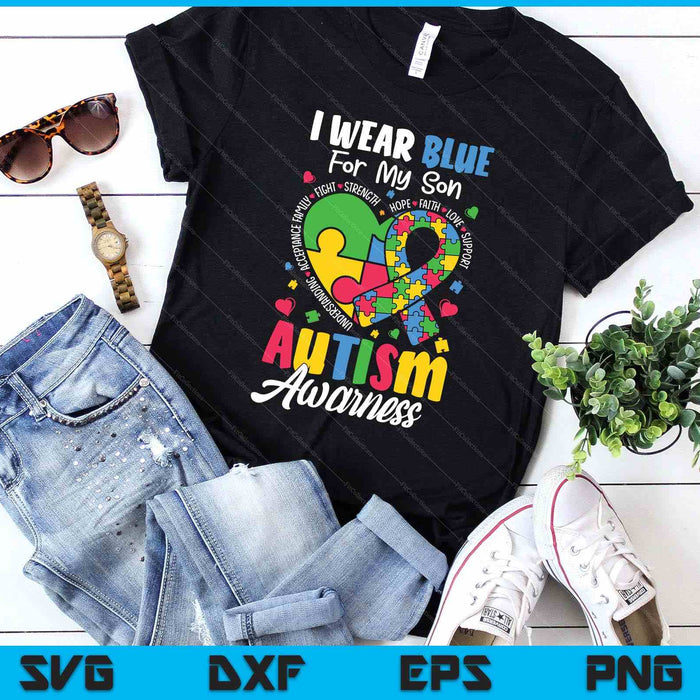 I Wear Blue For My Son Autism Awareness SVG PNG Digital Printable Files