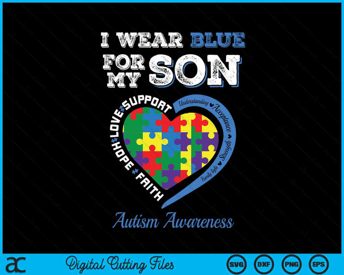 Ik draag blauw voor mijn zoon autisme bewustzijn moeder vader ouders SVG PNG digitale snijbestanden