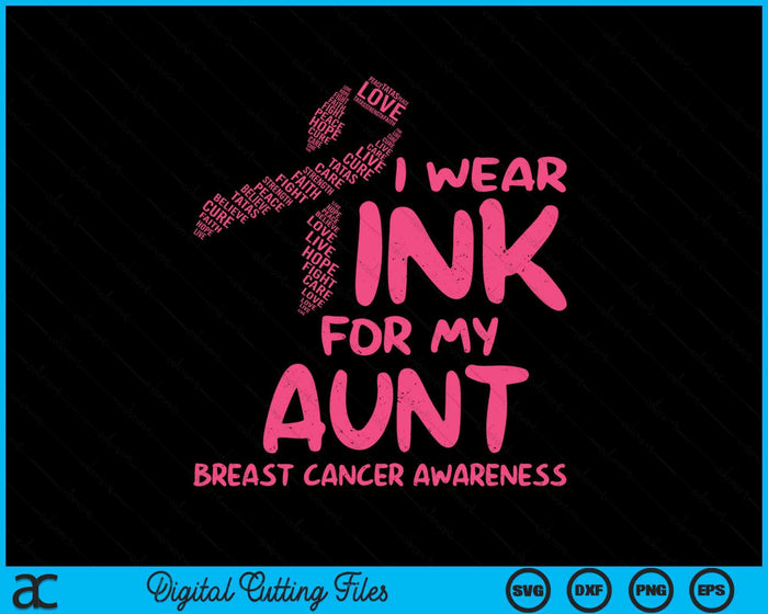 I Wear Pink For My Aunt Ribbon Kids Breast Cancer Awareness SVG PNG Digital Cutting File