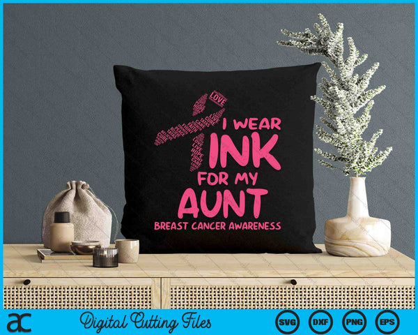 I Wear Pink For My Aunt Ribbon Kids Breast Cancer Awareness SVG PNG Digital Cutting File