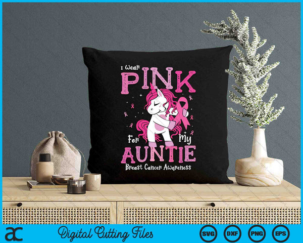 I Wear Pink For My Auntie Breast Cancer Awareness SVG PNG Digital Cutting File