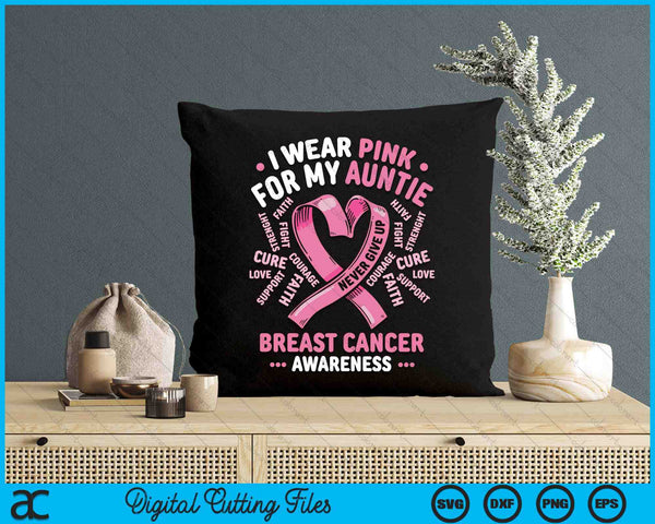 I Wear Pink For My Auntie Breast Cancer Awareness Month SVG PNG Digital Printable Files