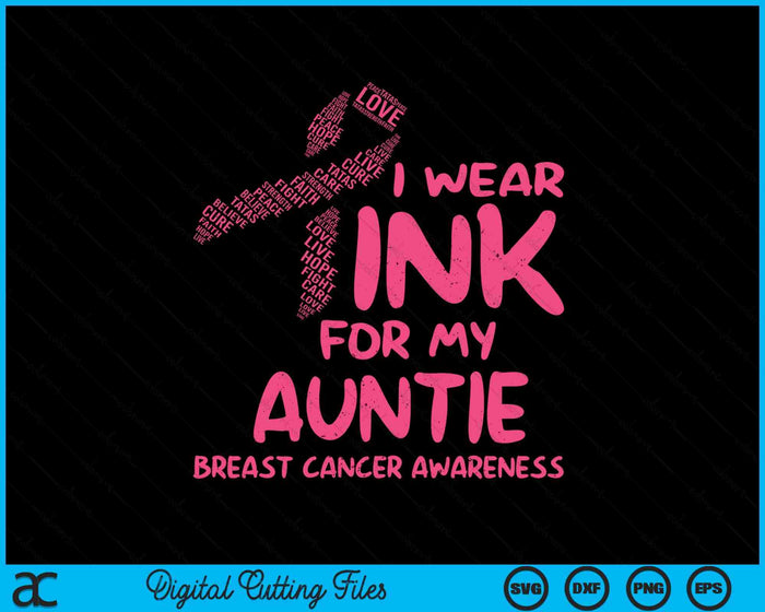 I Wear Pink For My Auntie Ribbon Kids Breast Cancer Awareness SVG PNG Digital Cutting File