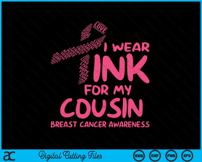 I Wear Pink For My Cousin Ribbon Kids Breast Cancer Awareness SVG PNG Digital Cutting File