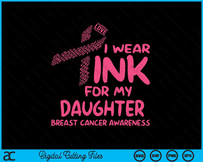 I Wear Pink For My Daughter Ribbon Kids Breast Cancer Awareness SVG PNG Digital Cutting File