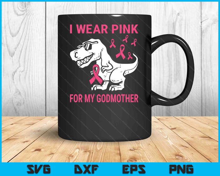 I Wear Pink For My Godmother Breast Cancer Awareness T-Rex Kids SVG PNG Digital Cutting Files