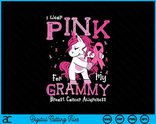 I wear pink for my grammy breast cancer awareness SVG cut file