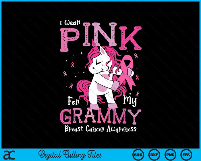 I Wear Pink For My Grammy Breast Cancer Awareness SVG PNG Digital Cutting File