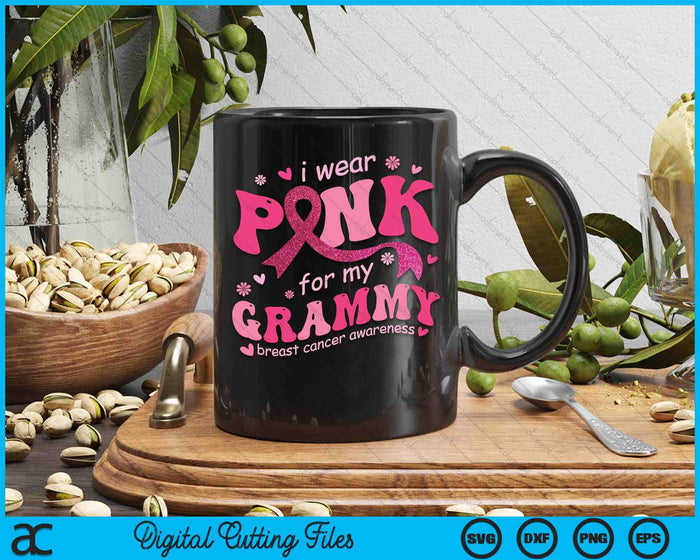 I Wear Pink For My Grammy Breast Cancer Support Squad SVG PNG Digital Cutting File