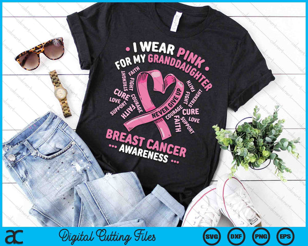 I Wear Pink For My Granddaughter Breast Cancer Awareness Month SVG PNG Digital Printable Files - on a t-shirt