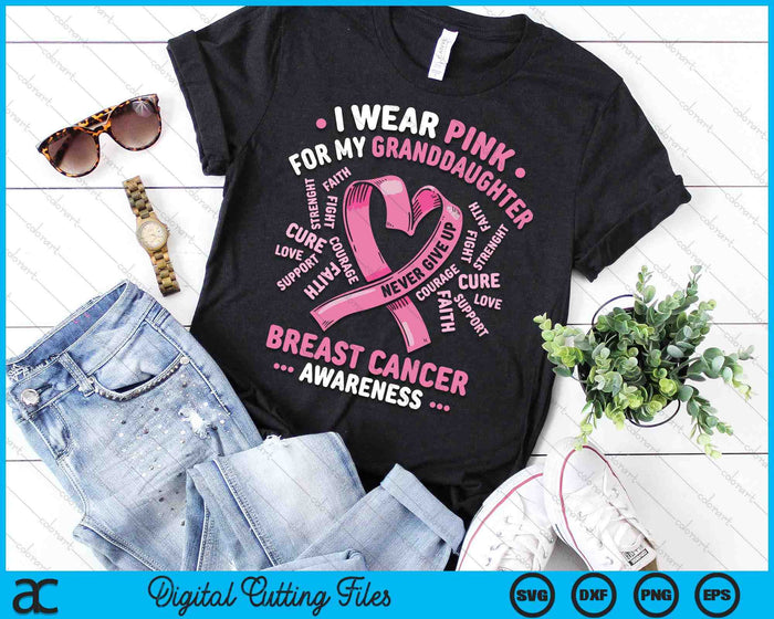 I Wear Pink For My Granddaughter Breast Cancer Awareness Month SVG PNG Digital Printable Files