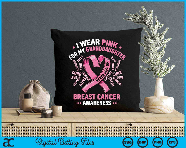 I Wear Pink For My Granddaughter Breast Cancer Awareness Month SVG PNG Digital Printable Files