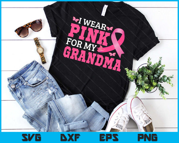 I Wear Pink For My Grandma Breast Cancer Awareness Pink Ribbon SVG PNG Digital Cutting File