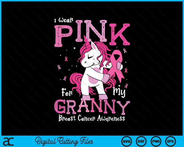 I wear pink for my granny breast cancer awareness SVG cut file