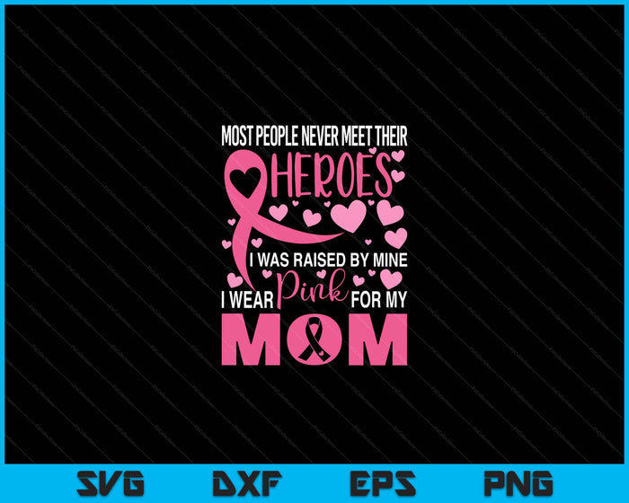 Ik draag roze voor mijn moeder borstkanker bewustzijn kinderen ondersteunen SVG PNG digitale snijbestanden