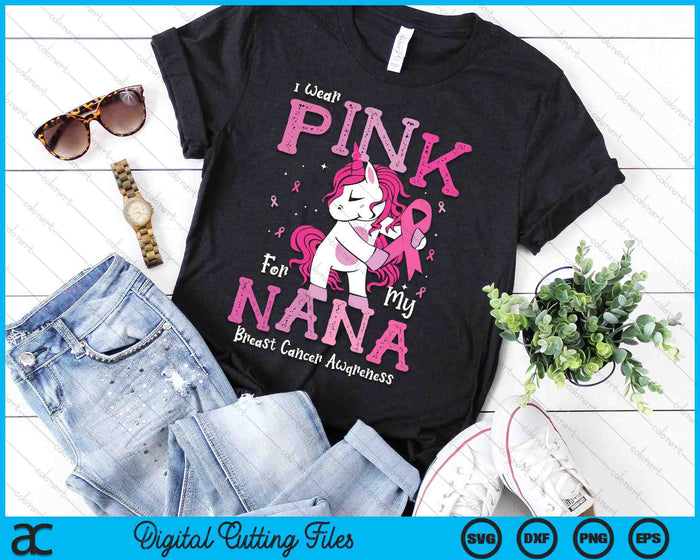 I Wear Pink For My Nana Breast Cancer Awareness SVG PNG Digital Cutting File