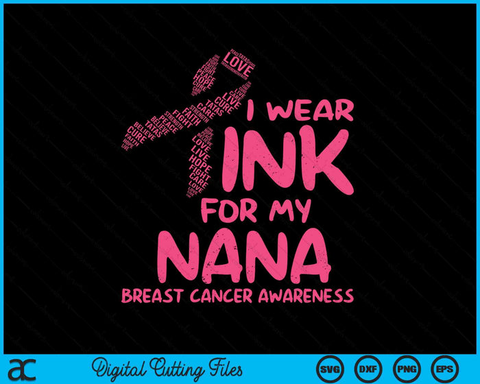 I Wear Pink For My Nana Ribbon Kids Breast Cancer Awareness SVG PNG Digital Cutting File