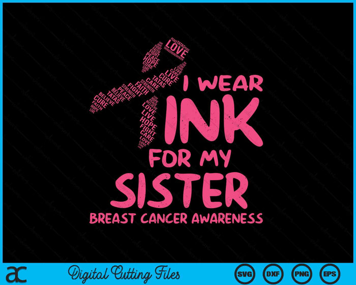 I Wear Pink For My Sister Ribbon Kids Breast Cancer Awareness SVG PNG Digital Cutting File