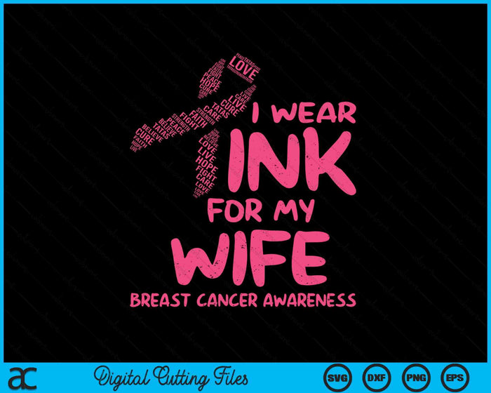 I Wear Pink For My Wife Ribbon Kids Breast Cancer Awareness SVG PNG Digital Cutting File