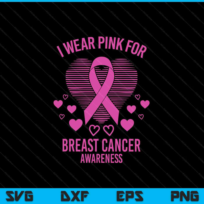 I wear pink ribbon heart cool breast cancer awareness SVG cut file