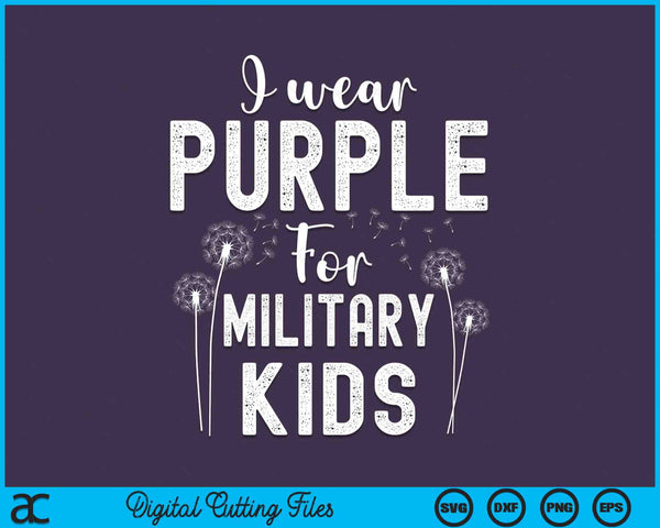 I Wear Purple For Military Kids Month Of The Military Child SVG PNG Digital Cutting Files